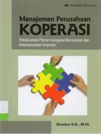 Manajemen Perusahaan Koperasi: Pokok-pokok pikiran mengenai manajemen dan kewirausahaan koperasi