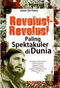 Revolusi-Revolusi Paling Spektakuler di Dunia