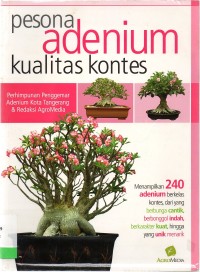 Pesona Adenium Kualitas Kontes