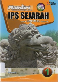 Mandiri IPS Sejarah Untuk SMP/ MTs Kelas VII