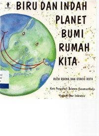 Biru dan indah planet bumi kita