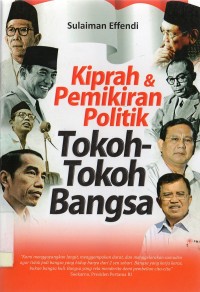 Kiprah & pemikiran politik tokoh-tokoh bangsa