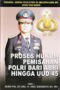 proses hukum pemisahan polri dari ABRI hingga UUD 45