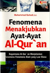 fenomena menakjubkan ayat-ayat Al-Quran