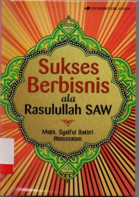 Sukses Berbisnis ala Rasulullah SAW