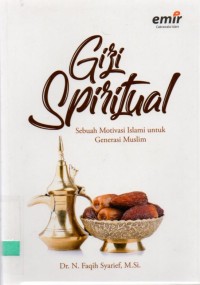 Gizi Spiritual: Sebuah Motivasi Islami Untuk Generasi Muslim