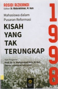 Mahasiswa dalam Pusaran Reformasi Kisah yang Tak Terungkap 1998