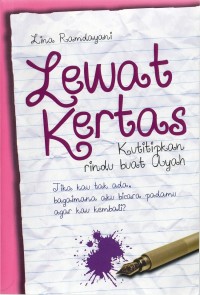 Lewat Kertas Kutitipkan Rindu Buat Ayah