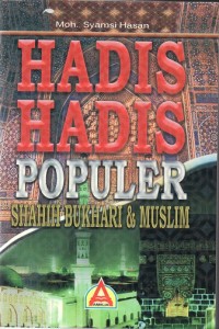 Hadis-hadis populer Shahih Bukhari & Muslim