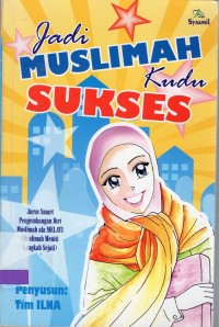 Jadi muslimah kudu sukses