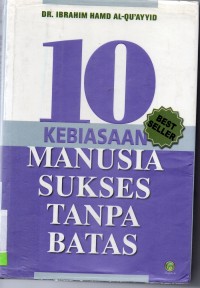 10 Kebiasaan Manusia Sukses tanpa Batas