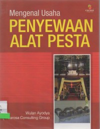 Mengenal Usaha penyewaan alat pesta