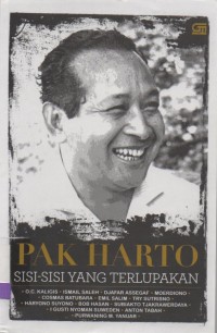 Pak Harto : sisi-sisi yang terlupakan