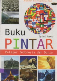 Buku Pintar Pelajar Indonesia dan Dunia