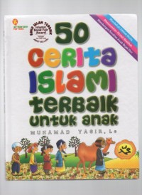 50 Cerita Islam Terbaik Untuk Anak