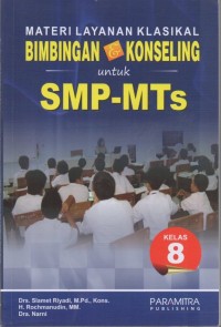 Materi Layanan Klasikal Bimbingan & Konseling untuk SMP-MTs Kelas 8