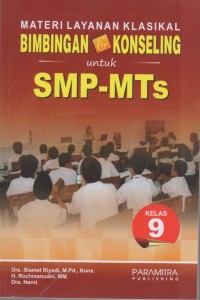 Materi Layanan Klasikal Bimbingan & Konseling untuk SMP-MTs Kelas 9