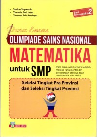 Olimpiade Sains Nasional Matematika untuk SMP Seleksi Tingkat Pra Provinsi dan Seleksi Tingkat Provinsi