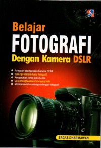 Belajar Fotografi Dengan Kamera DSLR