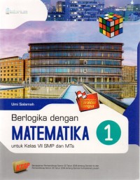 Berlogika dengan Matematika 1 untuk kelas VII SMP dan MTs