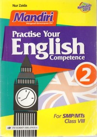 Mandiri Practise Your English Competence 2 for SMP/MTs Class VIII