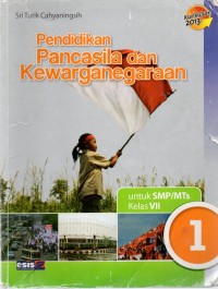 Pendidikan Pancasila dan Kewarganegaraan untuk SMP/MTs Kelas VII (Cover Hijau)