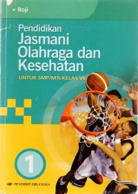 Pendidikan Jasmani Olahraga dan Kesehatan 1 untuk SMP/MTs Kelas VII