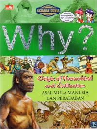 Why? Origin of Humankind and Civilization