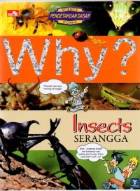 Why? Insects